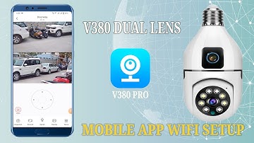 Dual Lens V380 bulb wifi camera mobile app download & install configure WIFI setup