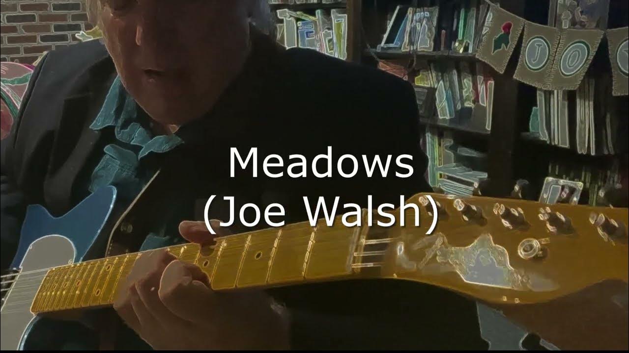 Meadows (Joe Walsh) YouTube