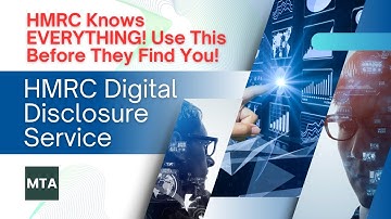 HMRC Digital Disclosure Service Explained | How to Voluntarily Disclose Tax Irregularities | MTA