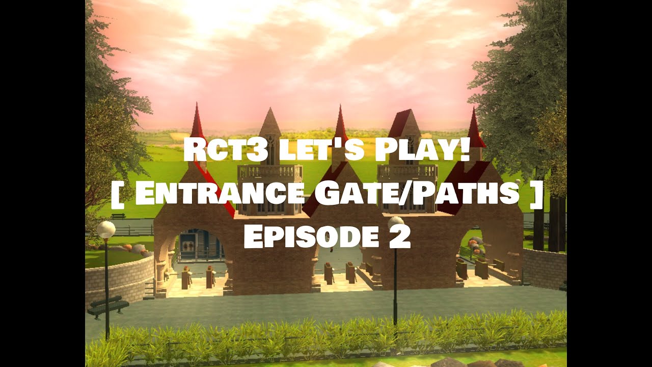 Rct3 Let's Play - Oakland Highs - Episode 2 [ Entry Gates/Paths ] - YouTube