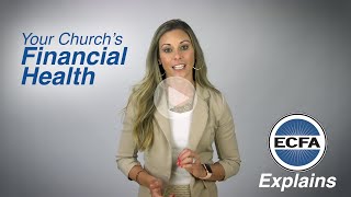 Your Church's Financial Health | ECFA Explains