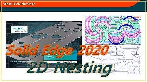 [Solid Edge] 2020 2D Nesting (판금 부재 최적 레이아웃 배치)