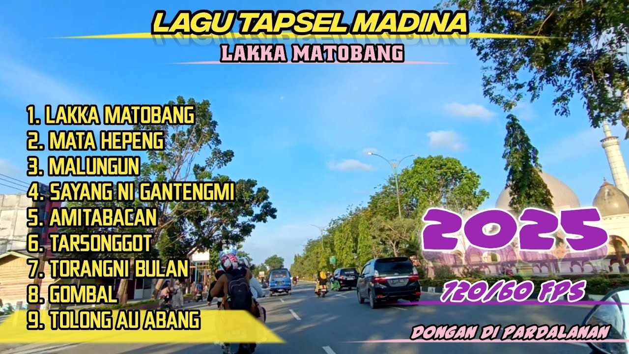 LAGU TAPSEL MADINA LAKKA MATOBANG| MATA HEPENG| MALUNGUN| SAYANG NI GANTENGMI| DONGAN DI PARDALANAN