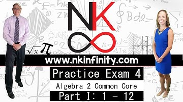 NYS Algebra 2 – COMMON CORE – PRACTICE #4 - Part 1: 1 – 12