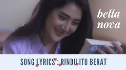 Bella Nova - Rindu Itu Berat Lirik  - Durasi: 4:07. 