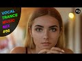 VOCAL TRANCE MUSIC MIX #66