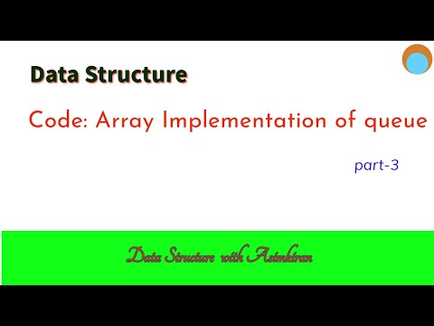 DS (L4.2.1) Code: Implementation of queue using array Part 3 - YouTube
