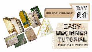 Day 64  EASY BEGINNER TUTORIAL USING 6X6 PAPERS     #the100dayproject #junkjournalideas #papercraft