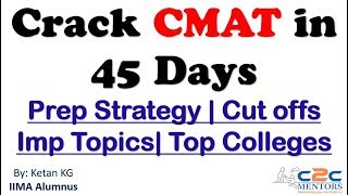 CMAT Exam | 45 Days Strategy to crack CMAT | Prep Strategy | Imp Topics | Cut offs | Top Colleges |
