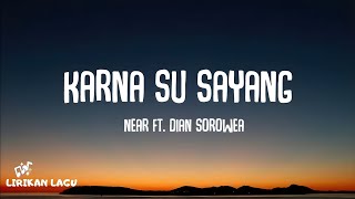 Near - Karena Su Sayang ft. Dian Sorowea