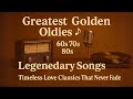 Oldies But Goodies 60 S 70 S 80 S Playlist Greatest Memories Songs 60 S 70 S 80 S
