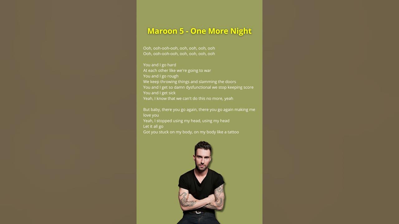 Lirik Lagu : Maroon 5 - One More Night #liriklagu # #lyrics# #music#maroon5 Lirik Lagu : Maroon 5 - One More Night #liriklagu # #lyrics# #music#maroon5