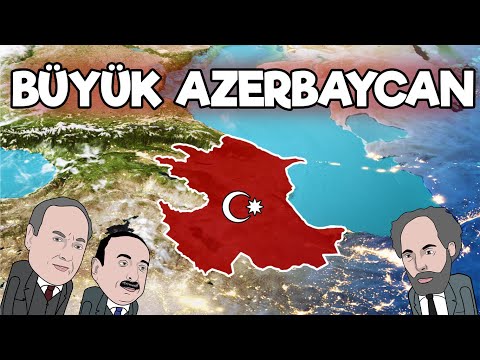 BÜYÜK AZERBAYCAN