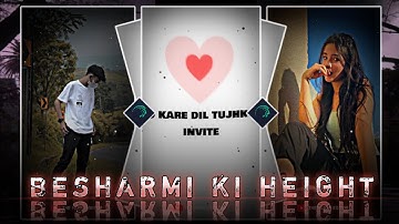 "BESHARMI KI HEIGHT New viral video edit alight xml" by THE PAPPU EDITOR