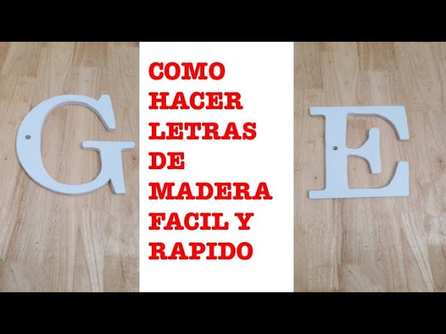 LETRAS grandes de MADERA - Carpinteria con MDF 