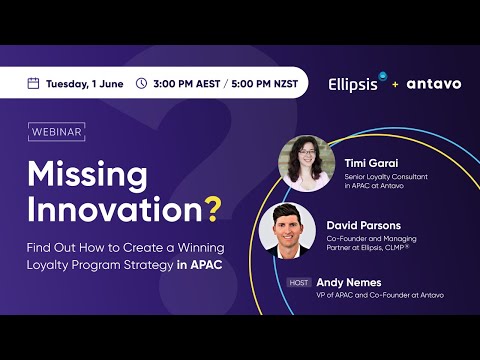 [Webinar] Missing Innovation? Creating a Winning Loyalty Program Strategy in APAC