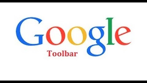 Enable and Disable The Google Toolbar