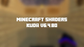 Minecraft Shaders #02 - KUDA v6.4.80