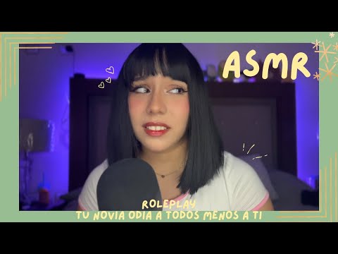 ASMR - NOVIA QUE ODIA A TODOS MENOS A TI/ ROLEPLAY