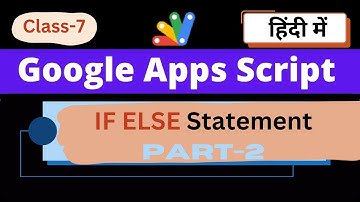 If else if else statement in google apps script | Apps script skills in hindi