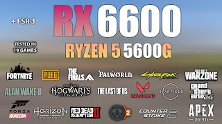 RX 6600 + Ryzen 5 5600G : Test in 19 Games - RX 6600 Gaming