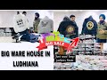 BIG WARE HOUSE IN LUDHIANA| STAR FTR STREET| WHOLESALE MANUFACTURING