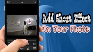 How to Add Ghost Effects In Photos Using Android screenshot 1