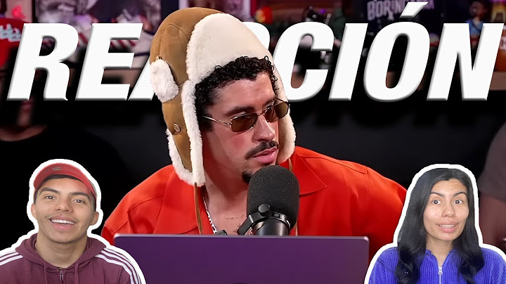 MEXICANOS REACCIONAN II BAD BUNNY SE CONMUEVE CON DTmF, adicción al trabajar, actuar (P 7)