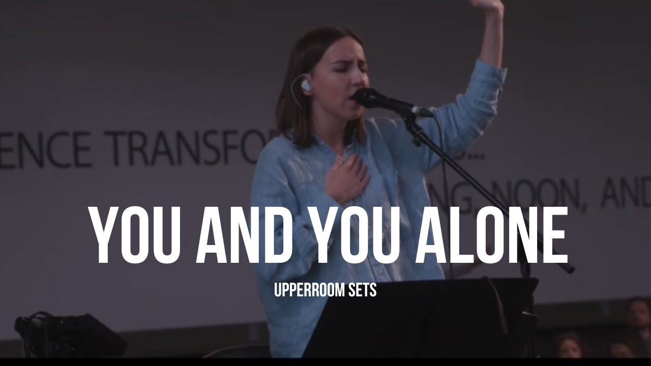 You and You Alone (Complete set) | Upperroom Sets - YouTube