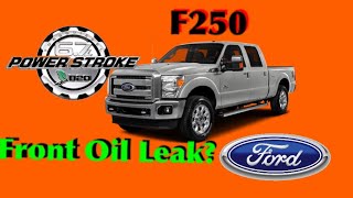 Ford F-250 6.7 Front Oil Leak: Easy Fix. Watch before replacing any seals