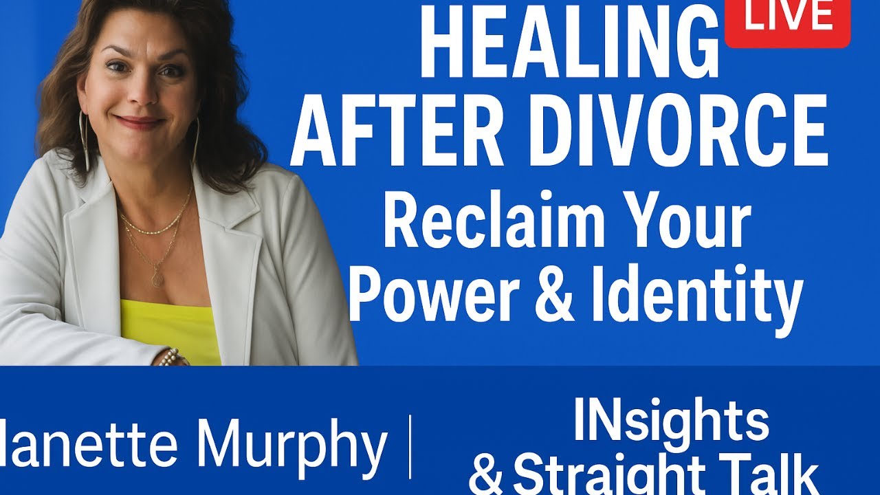 Life After Divorce at 40+: Healing, Reinvention & Thriving with Nanette Murphy 📱