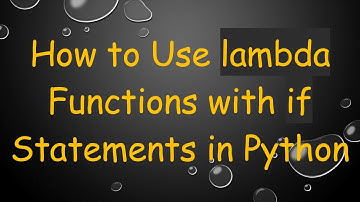 How to Use lambda Functions with if Statements in Python