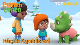 EYMEN İLE ÇİMEN | KÜÇÜK AYAK İZLERİ