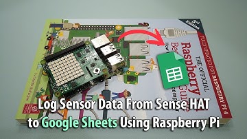 Log Sensor Data from Sense HAT to Google Sheets using Raspberry Pi #datalogger