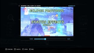 A Fun Eclipse Protocol Status Effects build to use
