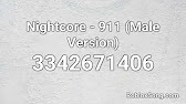 Nightcore 911 Male Version Roblox Id Roblox Music Code Youtube - roblox music id for 911