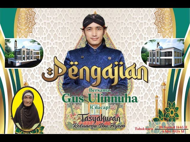 LIVE Pengajian bersama GUS ULINNUHA dari CILACAP class=