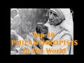       worlds top 10 philanthropists  why you must be successful