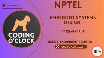 NPTEL Embedded Systems Design Week 4 Assignment Solution January - April 2025 IIT Kharagpur