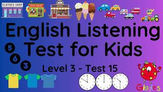 ESL - English Listening Test for Kids - Level 3 - Test 15