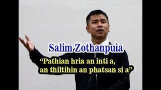 05 Salim Zothanpuia : 'Pathian hria an Inti a, an thiltihin an Phatsan si a'