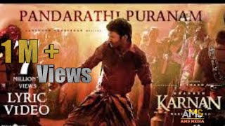 Karnan | Pandarathi Puranam Lyric Video Song | Dhanush | Mari Selvaraj | Santhosh Narayanan | Deva