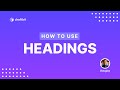 How to Use: Headings