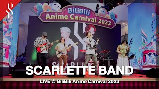 【SCARLETTE】 LIVE in BiliBili Anime Carnival 2023 @ ยูเนี่ยนมอลล์