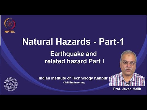 noc19-ce14-Lecture 16-Earthquake and related Hazard Part I