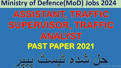 Assistant, Traffic Supervisor, Traffic Analyst  mod Past Paper 2021| MoD preparation
