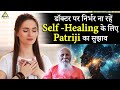 Take control of your health patrijis tips for selfhealing without relying on doctors