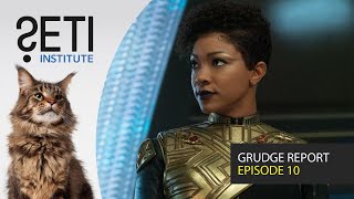 Grudge Report Ep. 10 - Star Trek: Discovery S3E10 Science Review