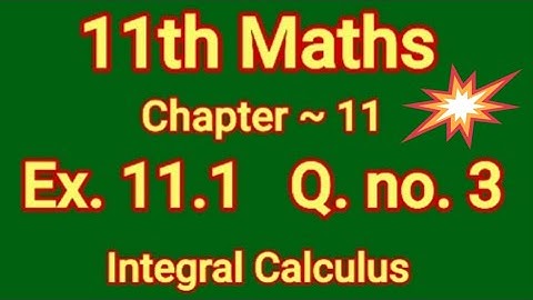 11th Maths Ch.11 Ex.11.1 Q. No. 3 Integral Calculus TN Syllabus Aadhava Maths