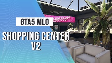 Shopping Center V2 | GTA 5 MLO by Shmann